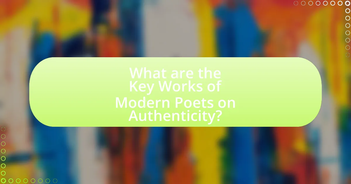 What are the Key Works of Modern Poets on Authenticity?